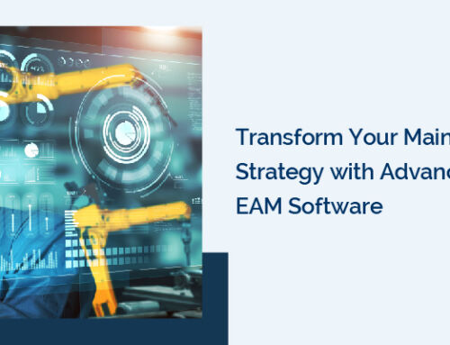 Enterprise Asset Management Software is Essential for Modern Maintenance Strategies